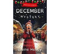 Elaine Heney The Christmas Market Robbery Blackthorn Stables Decem (Tascabile)
