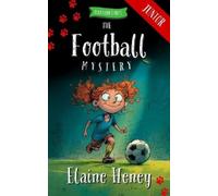 Elaine Heney The Football Mystery - Blackthorn Stables Junior (Tascabile)