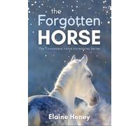 Elaine Heney The Forgotten Horse - Book 1 in the Connemara Ho (Copertina rigida)
