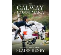 Elaine Heney The Galway Connemara The Autobiography of an Irish Co (Tascabile)