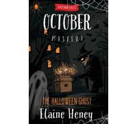 Elaine Heney The Halloween Ghost Blackthorn Stables October Myster (Tascabile)
