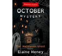 Elaine Heney The Halloween Ghost Blackthorn Stables October Myster (Tascabile)
