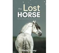 Elaine Heney The Lost Horse - Book 6 in the Connemara Horse A (Copertina rigida)
