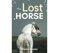 Elaine Heney The Lost Horse (Tascabile) Connemara Horse Adventures