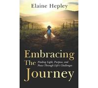 Elaine Hepley Embracing The Journey (Tascabile)