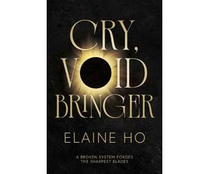 Elaine Ho Cry, Voidbringer (Tascabile)