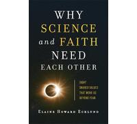 Elaine Howard E Why Science and Faith Need Each Other - Eight Shared (Tascabile)
