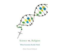 Elaine Howard Ecklund Science vs. Religion (Tascabile)