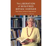 Elaine J. Lawless The Liberation of Winifred Bryan Horner (Copertina rigida)