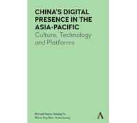 Elaine J. Zhao Susan Leong Michael Ke China’s Digital Presence in th (Tascabile)
