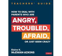 Elaine K. McEwa How to Deal With Parents Who Are Angry, Troubled, Af (Tascabile)