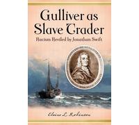 Elaine L. Robinson Gulliver as Slave Trader (Tascabile)