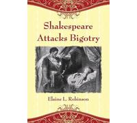 Elaine L. Robinson Shakespeare Attacks Bigotry (Tascabile)
