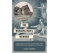 Elaine Lewinnek The Working Man's Reward (Copertina rigida)