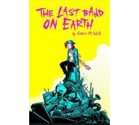Elaine M. Will The Last Band on Earth (Tascabile)