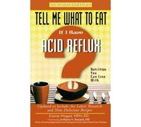 Elaine Magee Tell Me What to Eat If I Have Acid Reflux (Tascabile)