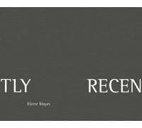 Elaine Mayes Recently (Copertina rigida)