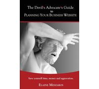 Elaine Meszaros The Devil's Advocate's Guide to Planning Your Busine (Tascabile)