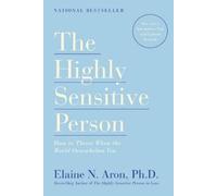 Elaine N. Aron The Highly Sensitive Person (Tascabile)