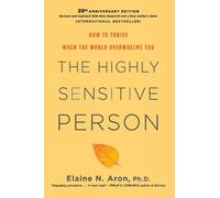 Elaine N. Phd Aron The Highly Sensitive Person (Copertina rigida)