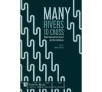 Elaine P. Rocha Many Rivers to Cross: Black Migrations in Brazil and (Tascabile)