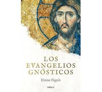 Elaine Pagels Los Evangelios Gnósticos (Tascabile)