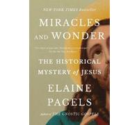 Elaine Pagels Miracles and Wonder (Tascabile) (PRESALE 10/03/2026)