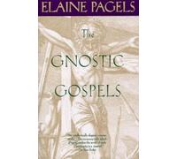 Elaine Pagels The Gnostic Gospels (Tascabile)
