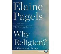 Elaine Pagels Why Religion? (Tascabile)