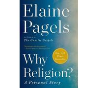 Elaine Pagels Why Religion? (Tascabile)