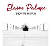 Elaine Palmer Show Me the Way (CD) Album