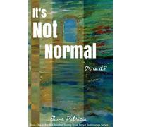 Elaine Patricia It's Not Normal. or Is It? (Tascabile)