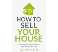 Elaine Penhaul How to Sell Your House (Tascabile)