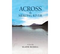 Elaine Russell Across the Mekong River (Tascabile)