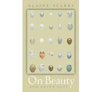 Elaine Scarry On Beauty and Being Just (Tascabile)