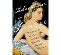 Elaine Sciolino Adventures in the Louvre (Copertina rigida)