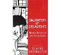 Elaine Showalter Daughters Of Decadence (Tascabile)