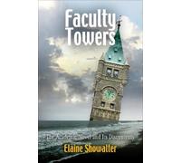 Elaine Showalter Faculty Towers (Tascabile) Personal Takes