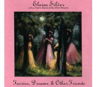 Elaine Silver - Faeries Dreams & Other Friends