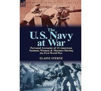 Elaine Sterne The U. S. Navy at War (Copertina rigida)