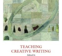Elaine Walker Teaching Creative Writing (Tascabile) Creative Writing Studies