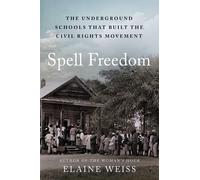 Elaine Weiss Spell Freedom (Copertina rigida)