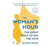 Elaine Weiss The Woman's Hour (Tascabile)