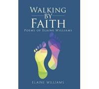 Elaine Williams Walking by Faith (Copertina rigida)
