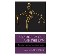 Elaine Wood Gender Justice and the Law (Tascabile)