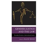Elaine Wood Gender Justice and the Law (Tascabile)