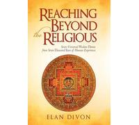 Elan Divon Reaching Beyond the Religious (Tascabile)