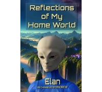 Elan Interactions Reflections of My Home World (Tascabile)