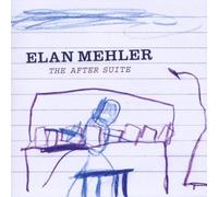 Elan Mehler - The After Suite