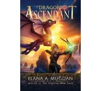 Elana a Mugdan Dragon Ascendant (Tascabile)